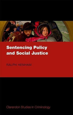 Sentencing Policy and Social Justice(English, Hardcover, Henham Ralph)