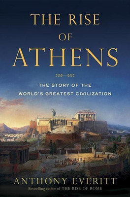 The Rise Of Athens(English, Hardcover, Everitt Anthony)
