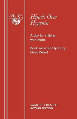 Hijack Over Hygenia: Libretto(English, Paperback, Wood David)