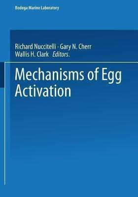 Mechanisms of Egg Activation(English, Paperback, unknown)