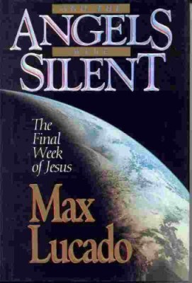 And the Angels Were Silent(English, Hardcover, Lucado Max)