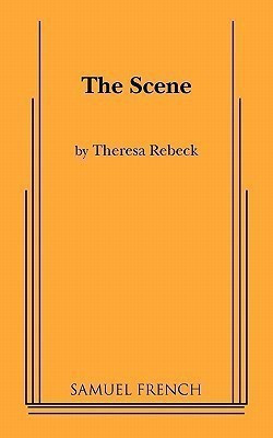 The Scene(English, Paperback, Rebeck Theresa)