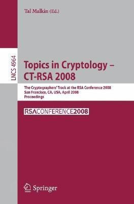 Topics in Cryptology - CT-RSA 2008(English, Paperback, unknown)