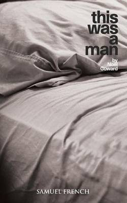This Was a Man(English, Paperback, Coward Noel Sir)