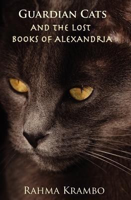 Guardian Cats and the Lost Books of Alexandria(English, Paperback, Krambo Rahma)