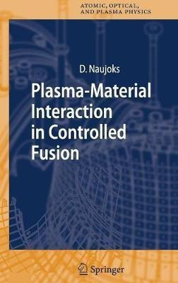 Plasma-Material Interaction in Controlled Fusion(English, Hardcover, Naujoks Dirk)