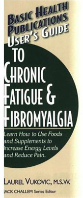 User'S Guide to Chronic Fatigue and Fibromyalgia(English, Paperback, Vukovic Laurel)