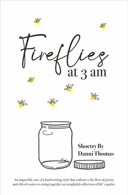Fireflies at 3am(English, Paperback, Thomas Danni)