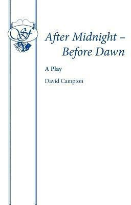 After Midnight, before Dawn(English, Paperback, Campton David)