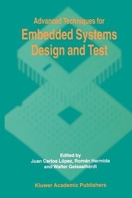 Advanced Techniques for Embedded Systems Design and Test(English, Paperback, unknown)
