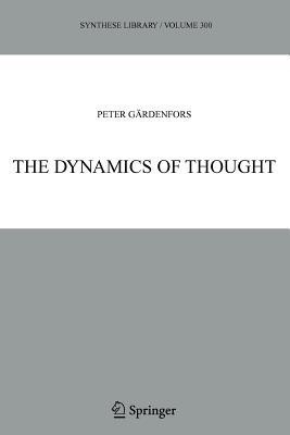 The Dynamics of Thought(English, Paperback, Gardenfors Peter)