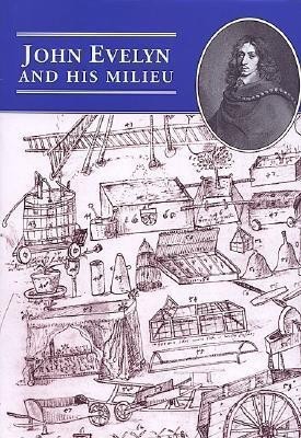 John Evelyn and His Milieu(English, Hardcover, Harris Frances)