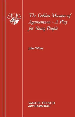 The Golden Masque of Agamemnon(English, Paperback, Wiles John)