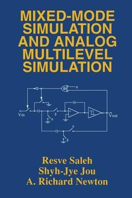 Mixed-Mode Simulation and Analog Multilevel Simulation(English, Paperback, Saleh Resve A.)
