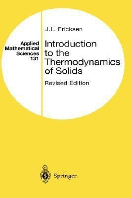 Introduction to the Thermodynamics of Solids(English, Hardcover, Ericksen Jerald L.)