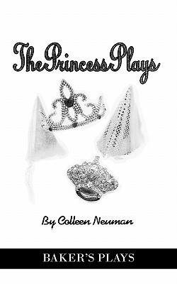 The Princess Plays(English, Paperback, Neuman Colleen)