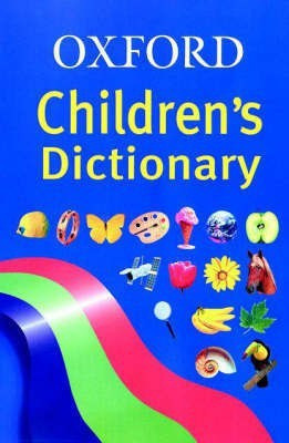 OXFORD CHILDRENS DICTIONARY Updated ed Edition(English, Hardcover, unknown)