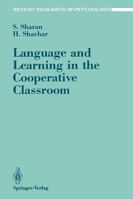 Language and Learning in the Cooperative Classroom(English, Paperback, Sharan Shlomo)