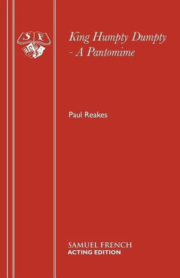 King Humpty Dumpty: Play(English, Paperback, Reakes Paul)