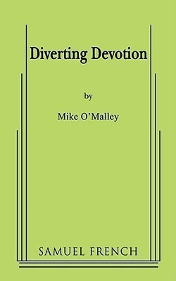 Diverting Devotion(English, Paperback, O'Malley Mike)