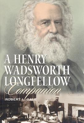 A Henry Wadsworth Longfellow Companion(English, Hardcover, Gale Robert L.)