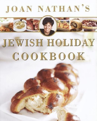 Joan Nathan's Jewish Holiday Cookbook(English, Hardcover, Nathan Joan)