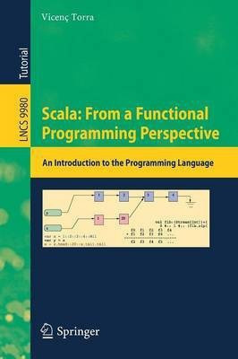 Scala: From a Functional Programming Perspective(English, Paperback, Torra Vicenc)