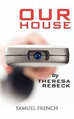 Our House(English, Paperback, Rebeck Theresa)