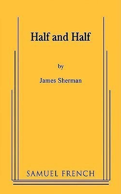 Half and Half(English, Paperback, Sherman James)