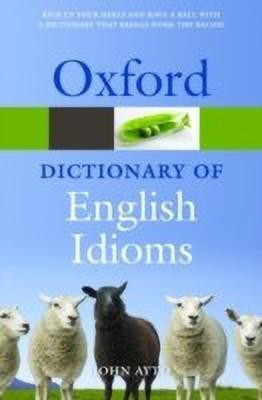 Oxford Dictionary of English Idioms(English, Paperback, unknown)