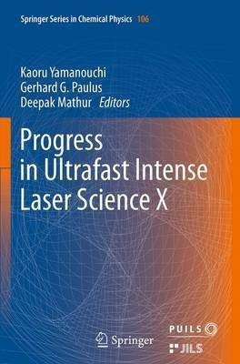 Progress in Ultrafast Intense Laser Science(English, Paperback, unknown)