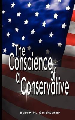 Conscience of a Conservative(English, Hardcover, Goldwater Barry MR)