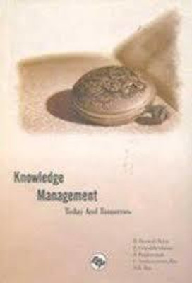 Knowledge Management Today and Tomorrow, 2003(Hardcover, B. Ramesh Babu, S. Gopalkrishnan, N. K. Bar,)