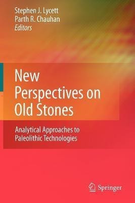 New Perspectives on Old Stones  - Analytical Approaches to Paleolithic Technologies(English, Paperback, unknown)