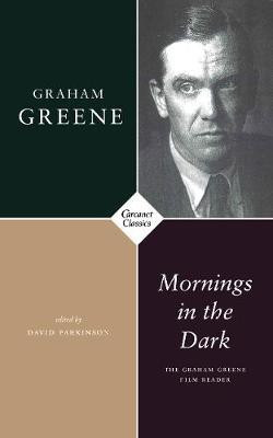 Mornings in the Dark(English, Paperback, Greene Graham)