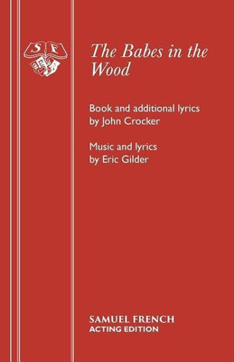 Babes in the Wood: Pantomime(English, Paperback, Crocker John)