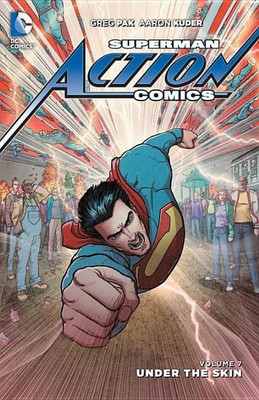Superman Action Comics Vol. 7 Under the Skin(English, Paperback, Pak Greg)