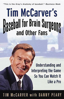 Tim McCarver's Baseball for Brain Surgeons and Other Fans(English, Paperback, McCarver Tim)