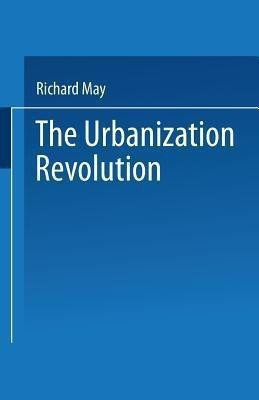 The Urbanization Revolution(English, Paperback, unknown)