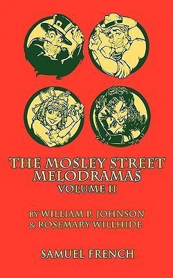 The Mosley Street Molodramas - Volume 2(English, Paperback, Johnson William P.)