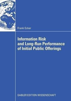 Information Risk and Long-Run Performance of Initial Public Offerings(English, Paperback, Ecker Frank)