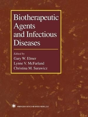Biotherapeutic Agents and Infectious Diseases(English, Paperback, unknown)