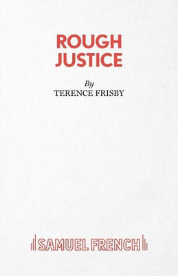 Rough Justice(English, Paperback, Frisby Terence)