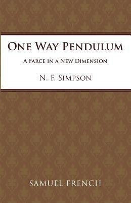 One Way Pendulum(English, Paperback, Simpson N. F.)
