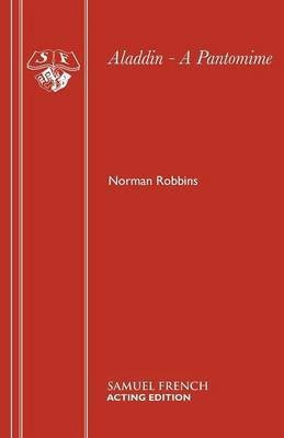 Aladdin: Pantomime(English, Paperback, Robbins Norman)
