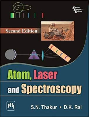 Atom, Laser and Spectroscopy(English, Paperback, Thakur S. N.)