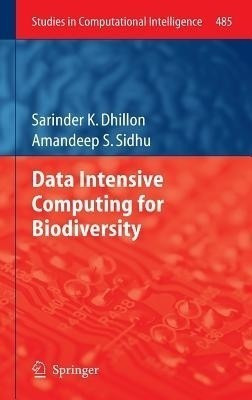 Data Intensive Computing for Biodiversity(English, Hardcover, Dhillon Sarinder K.)