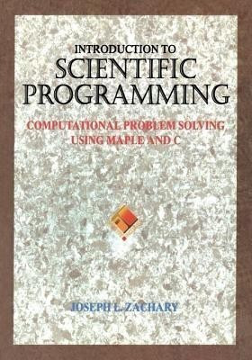 Introduction to Scientific Programming(English, Hardcover, Zachary Joseph L.)