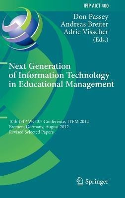Next Generation of Information Technology in Educational Management(English, Hardcover, unknown)