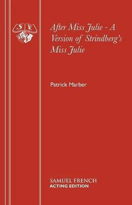 After Miss Julie: Play(English, Paperback, Marber Patrick)